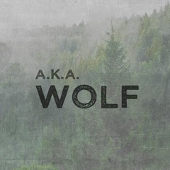 a.k.a. Wolf