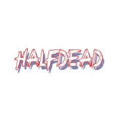 HALFDEAD