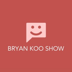 Bryan Koo Show