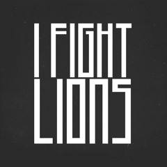 I Fight Lions