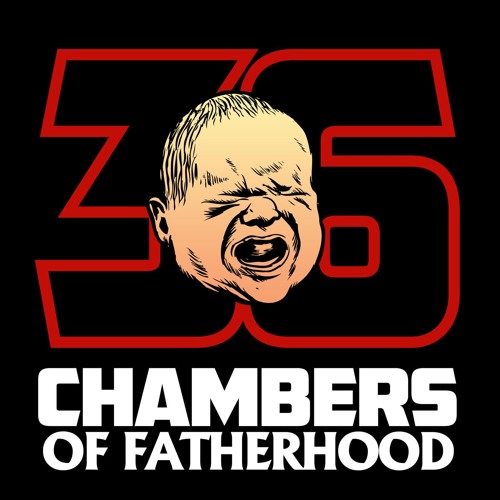 36 CHAMBERS OF FATHERHOOD’s avatar