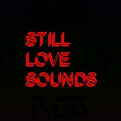 Still Love Sounds