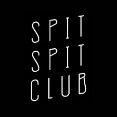 Spit Spit Club