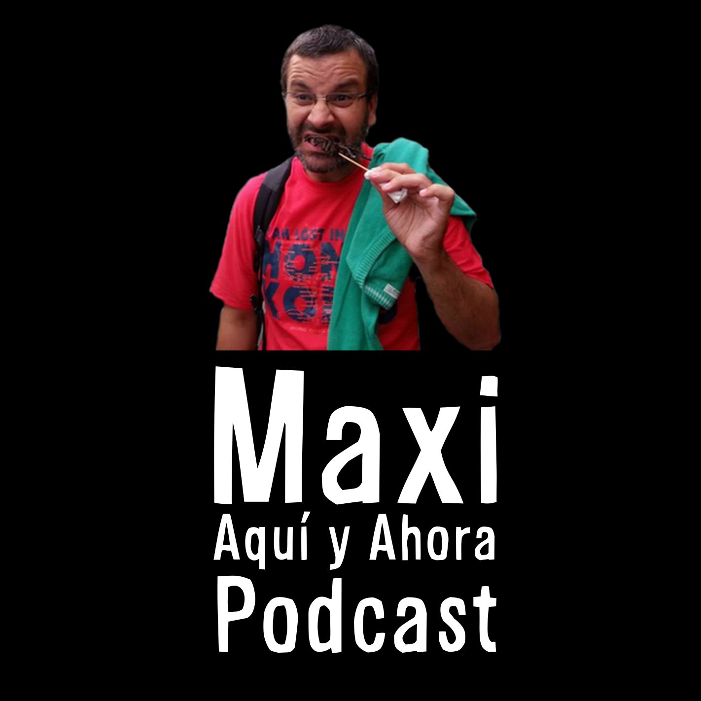 Maxi Aquí y Ahora Podcast