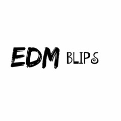 EDM Blips