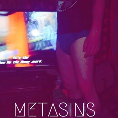 METASINS