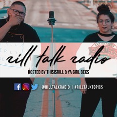 Rill Talk Radio Podcast
