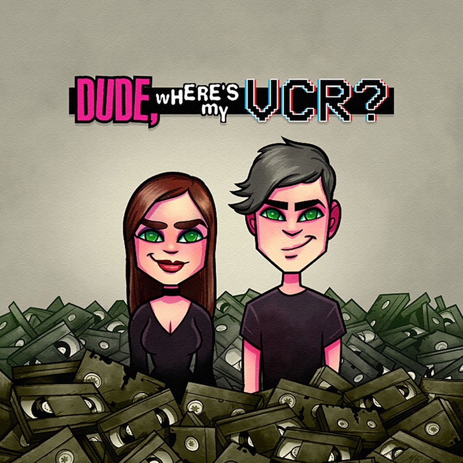 Dude, where's my VCR?