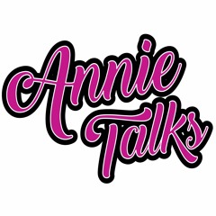 Annie Talks
