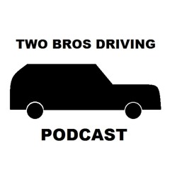 Two Bros Driving