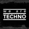 Xx WE ARE TECHNO xX