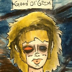 Good Ol' Grim