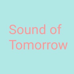 Sound of Tomorrow