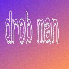 drob man