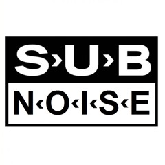 Sub Noise