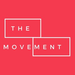 THE MOVEMENT PODCAST