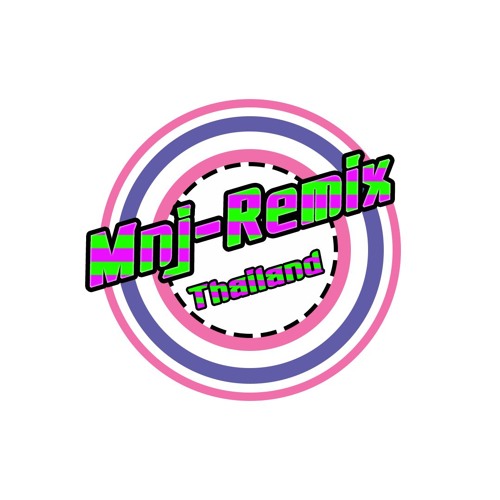 เพลงแดนซ์มันๆ ต้อนรับเทศกาลสงกรานต์ 2018 - 2561Nonstop (สากลแดนซ์ - เด้งๆ) Vol.03 Mnj - Remix