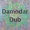 Damodar Dub