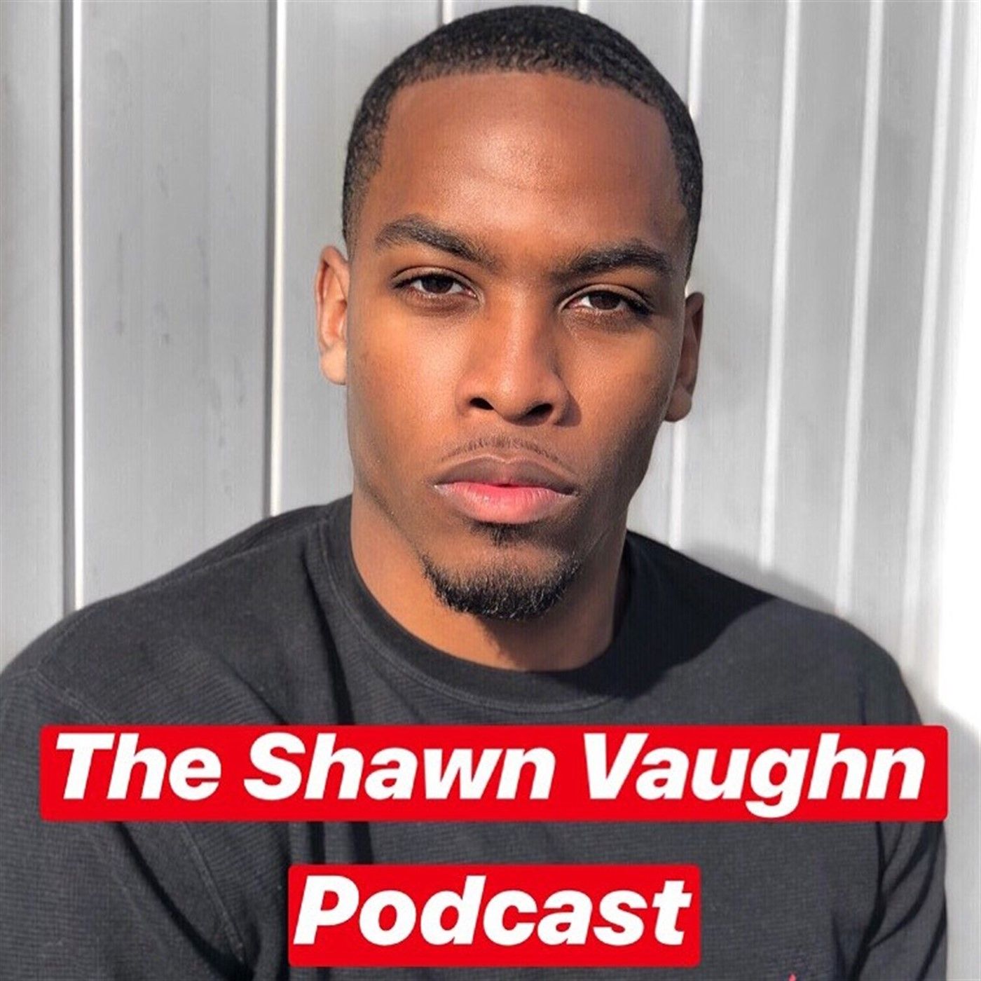 The Shawn Vaughn Podcast