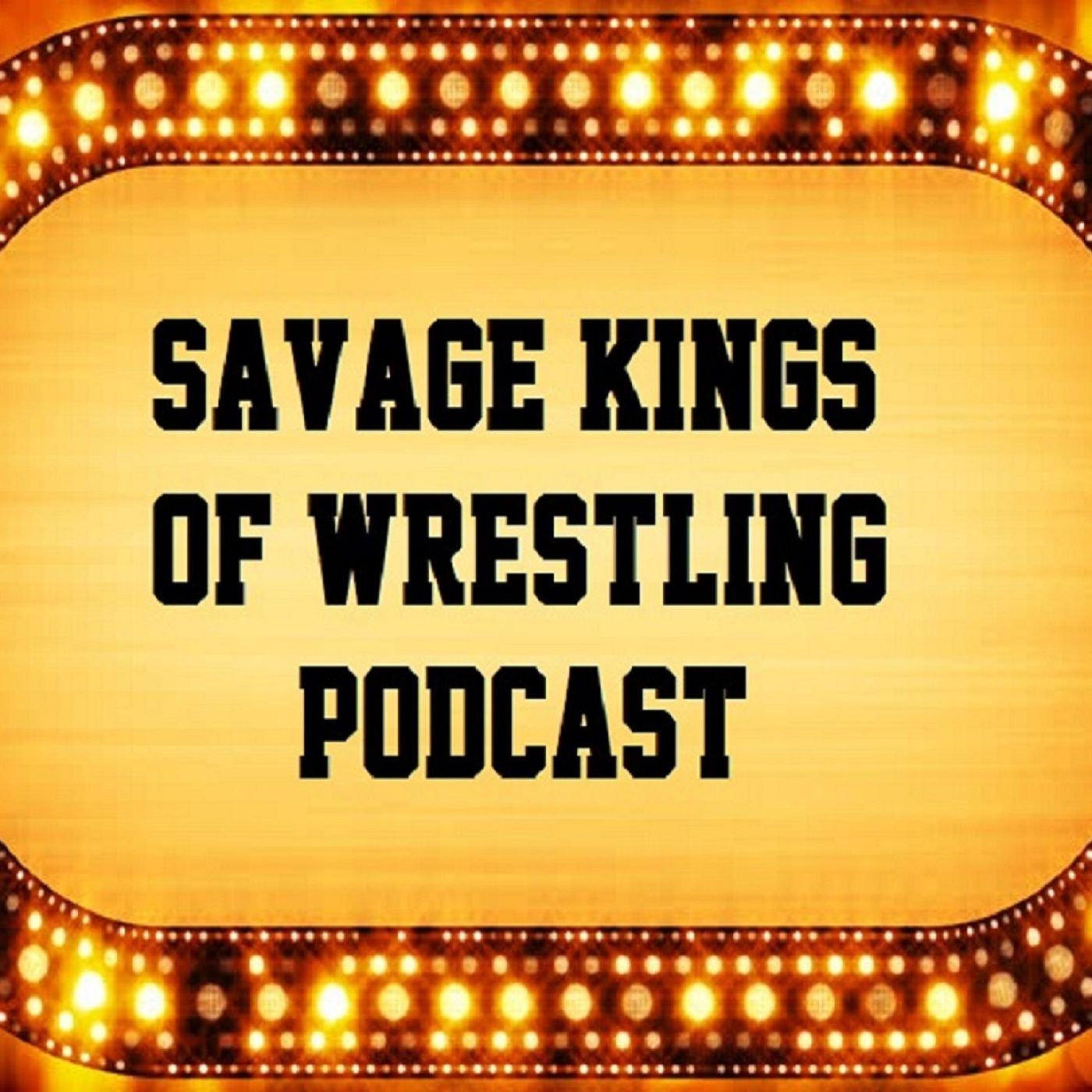 Savage Kings of Wrestling Podcast