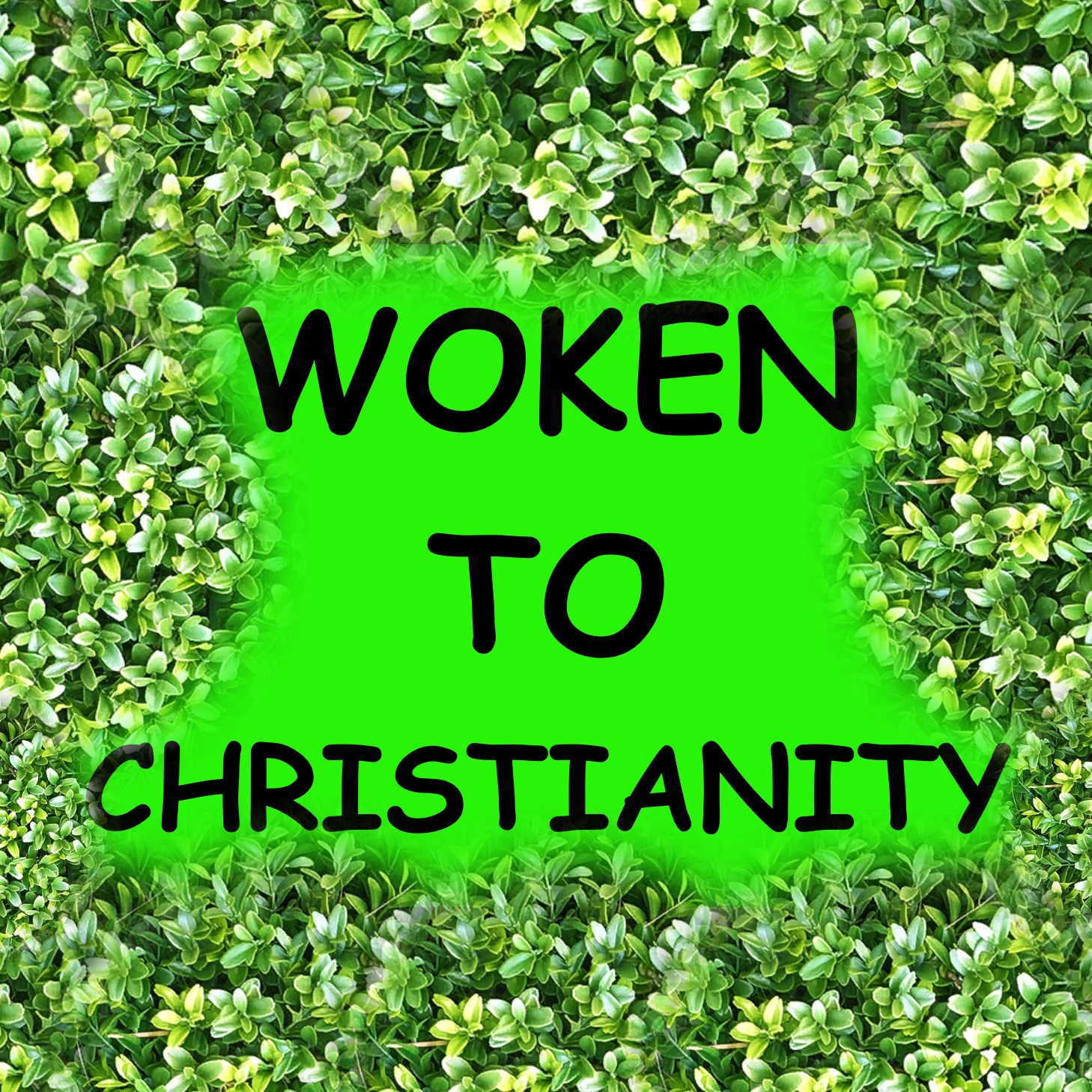 Woken To Christianity