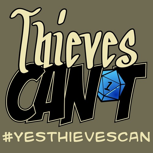 Thieves Can't Podcast Metasode One
