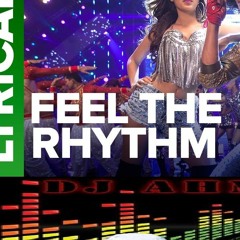FEEL THE RHYTHM✪