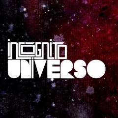 Incógnito Universo