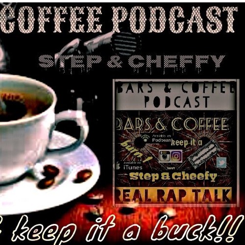 Stream Bars & Coffee Podcast music Listen to songs, albums, playlists