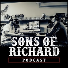 Sons of Richard Podcast