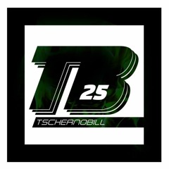 TB25 aka TSCH3RNOBILL