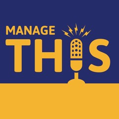 Manage This - Velociteach Podcast