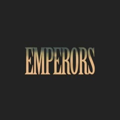 EMPERORS