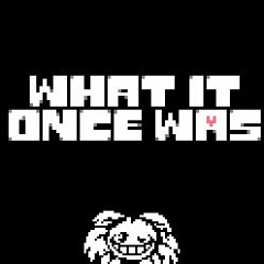 What It Once Was Official Soundtrack