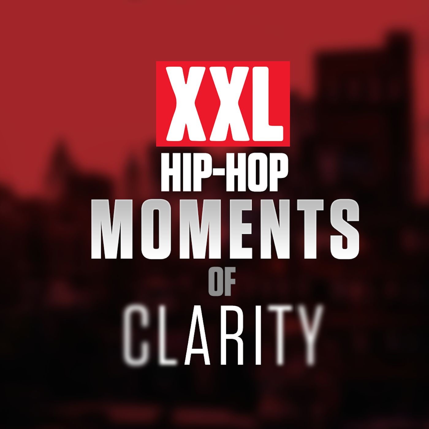 XXL: Hip Hop Moments of Clarity