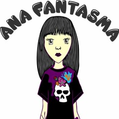 Ana Fantasma