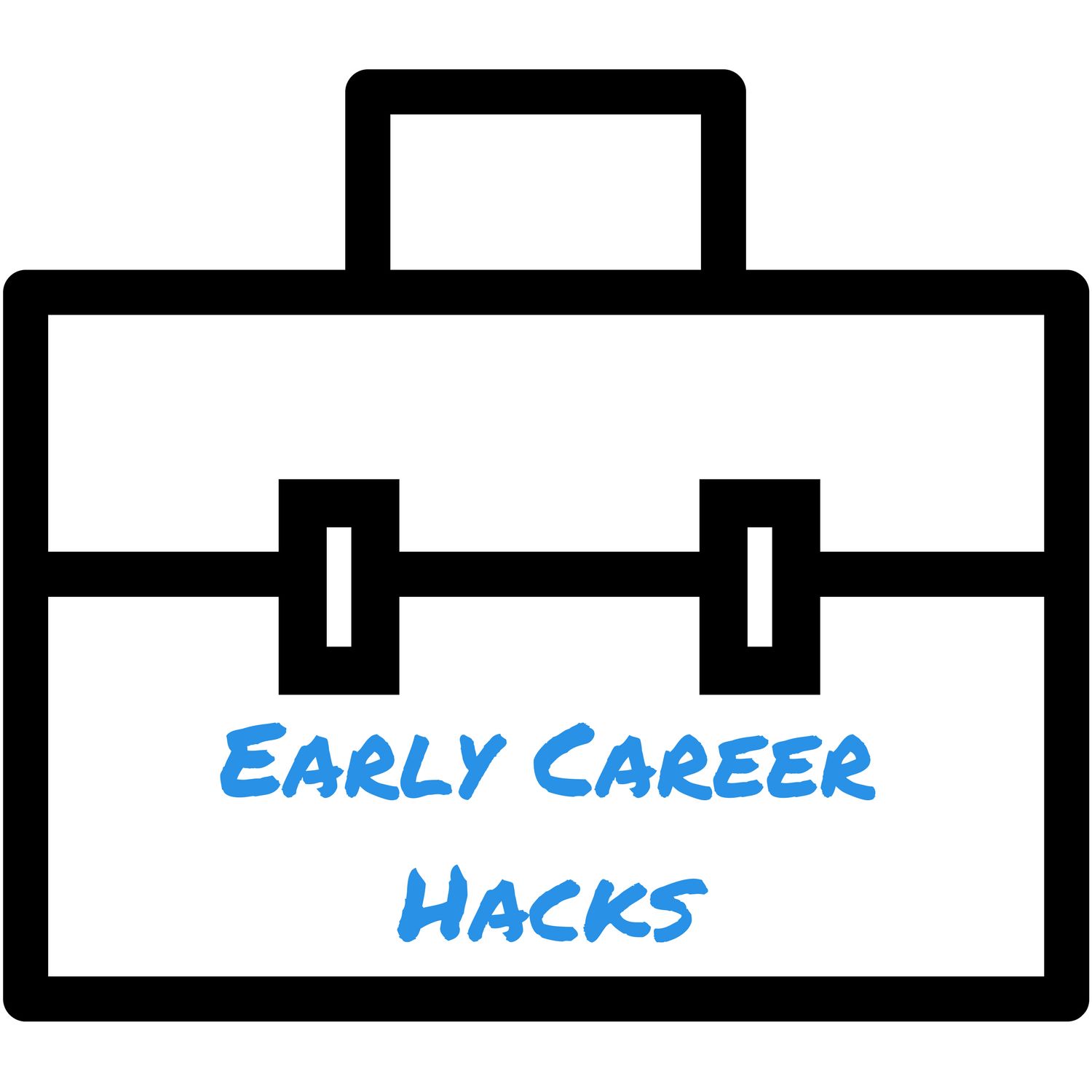 Early Career Hacks