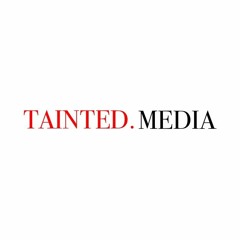 Tainted.Media