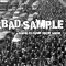Bad Sample