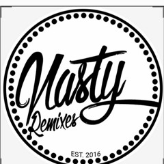 Nasty Remixes