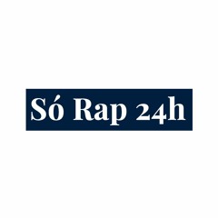 Só Rap 24h