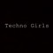 Techno Girls