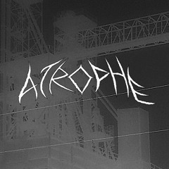 ATROPHE