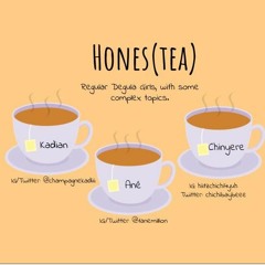 Hones(Tea) Podcast