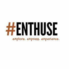 #ENTHUSE
