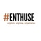 #ENTHUSE