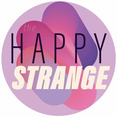 The Happy Strange