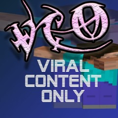 VIRAL CONTENT ONLY