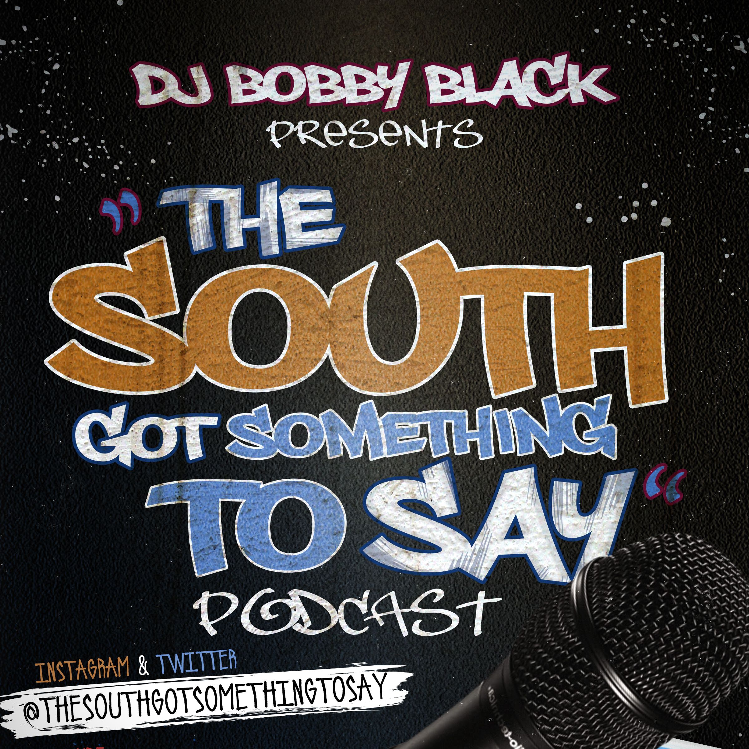 Episode 1 Mc Shy D "The South Got Something To Say" Podcast:Dewayne Roberson