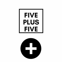 Five Plus Five